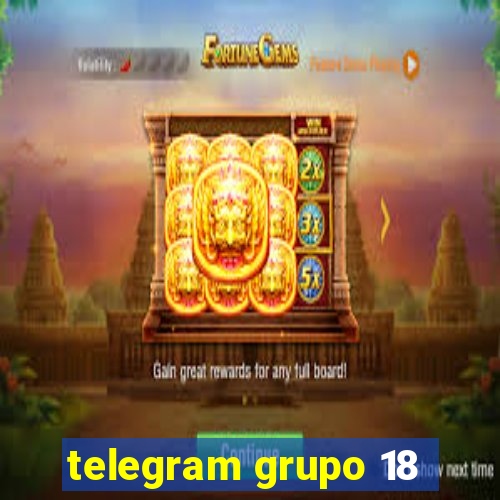 telegram grupo 18