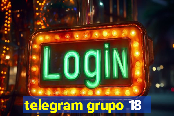 telegram grupo 18