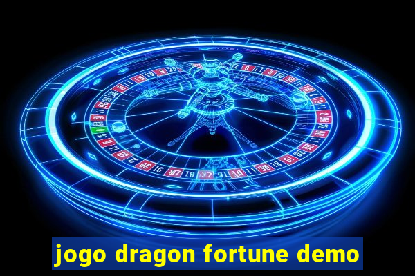 jogo dragon fortune demo