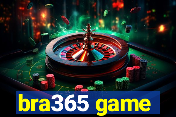 bra365 game