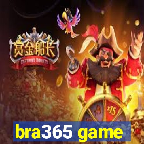 bra365 game