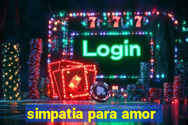 simpatia para amor