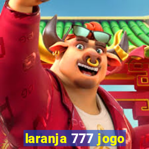 laranja 777 jogo