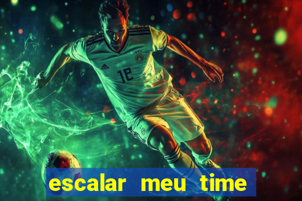 escalar meu time de futebol