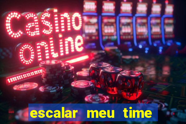 escalar meu time de futebol