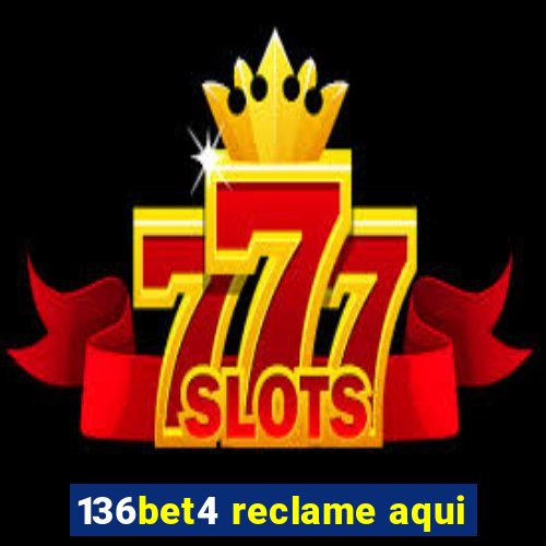 136bet4 reclame aqui