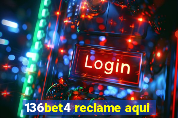 136bet4 reclame aqui