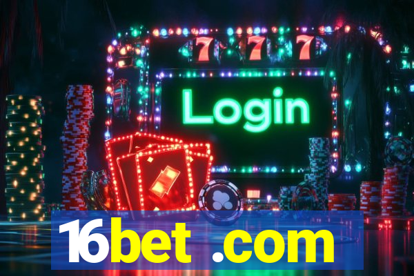 16bet .com