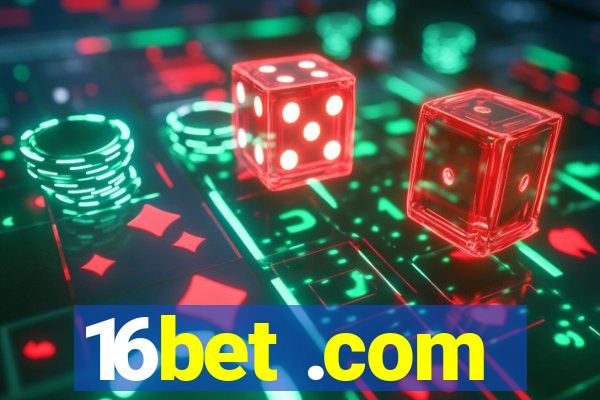 16bet .com