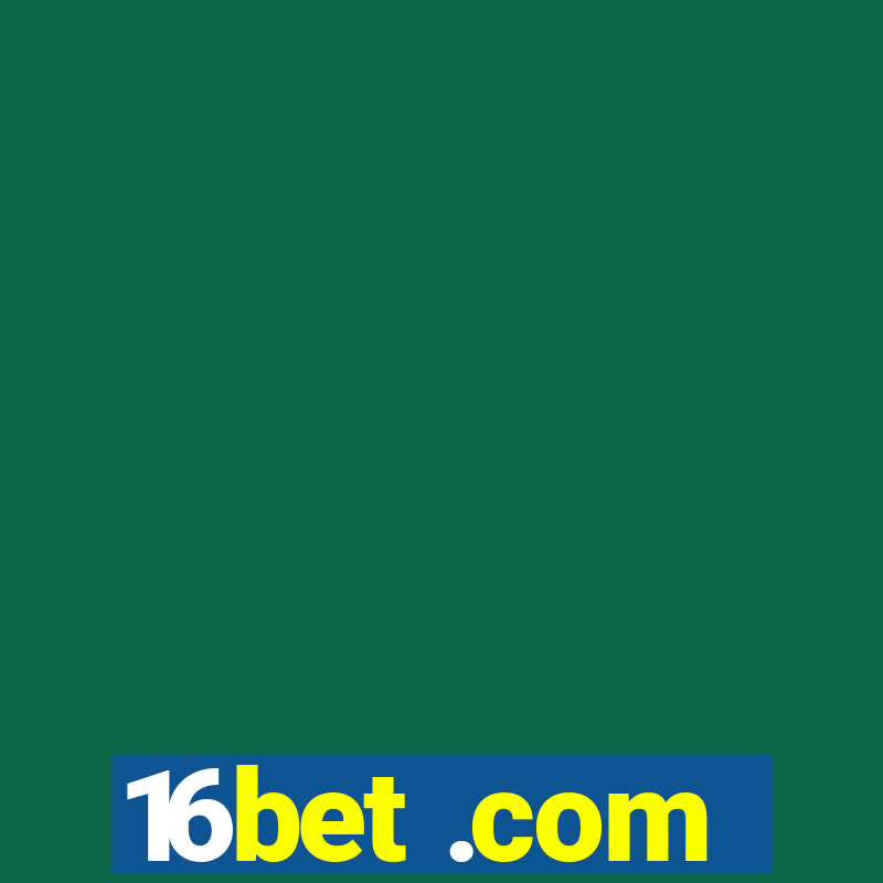 16bet .com