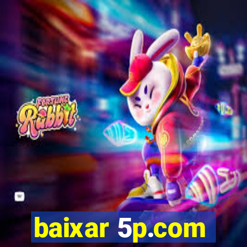 baixar 5p.com