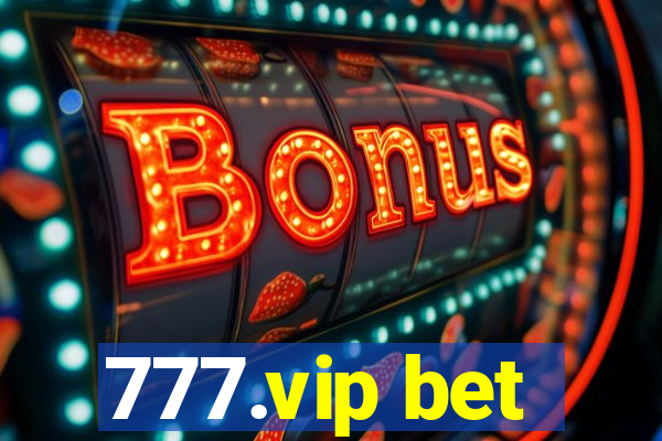 777.vip bet