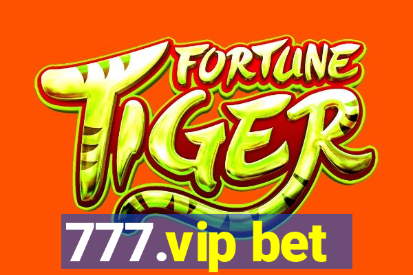 777.vip bet