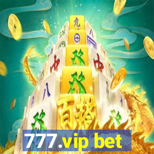 777.vip bet