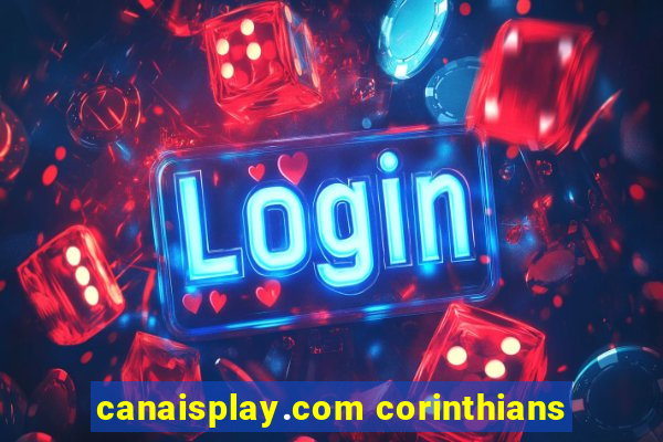 canaisplay.com corinthians