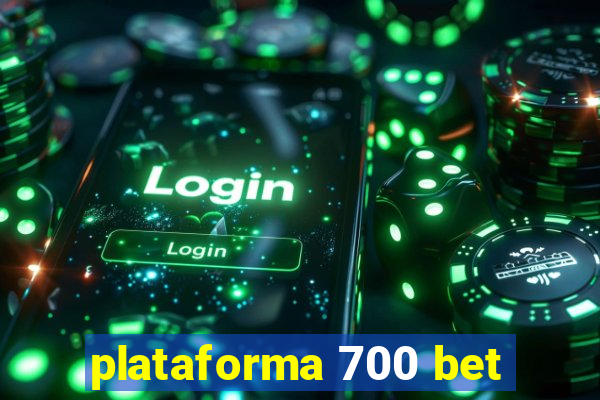 plataforma 700 bet