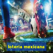 loteria mexicana