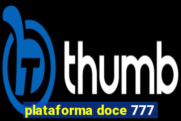 plataforma doce 777