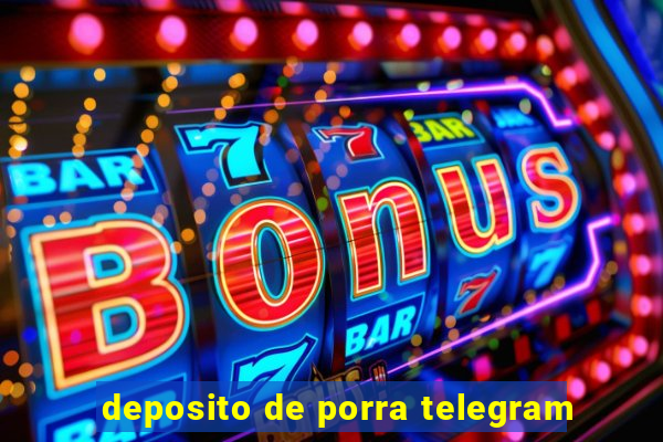 deposito de porra telegram