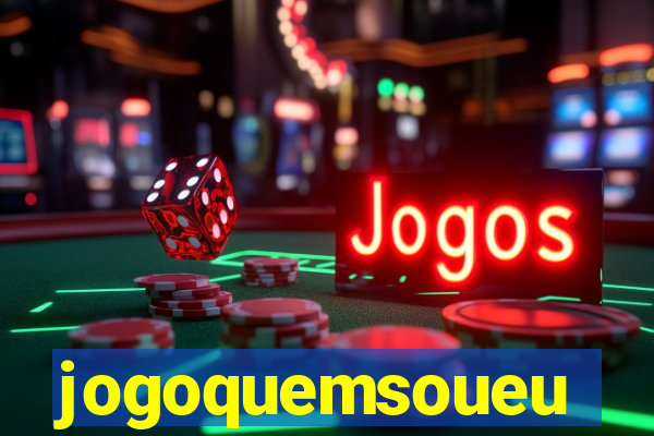 jogoquemsoueu