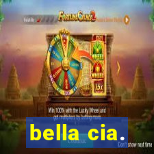 bella cia.