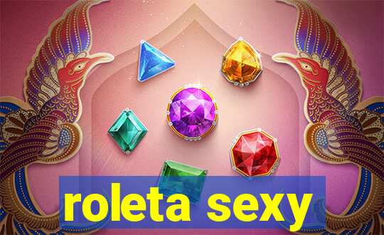 roleta sexy