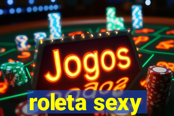 roleta sexy