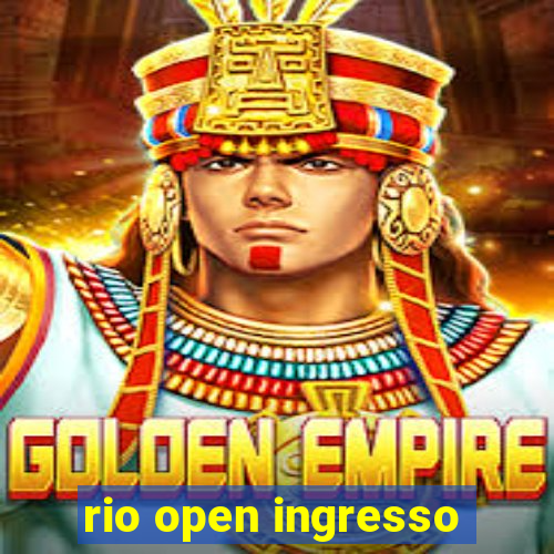 rio open ingresso