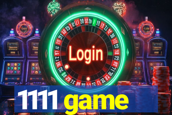 1111 game