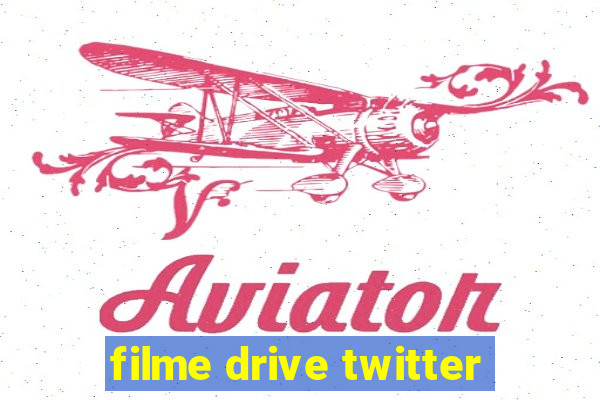 filme drive twitter