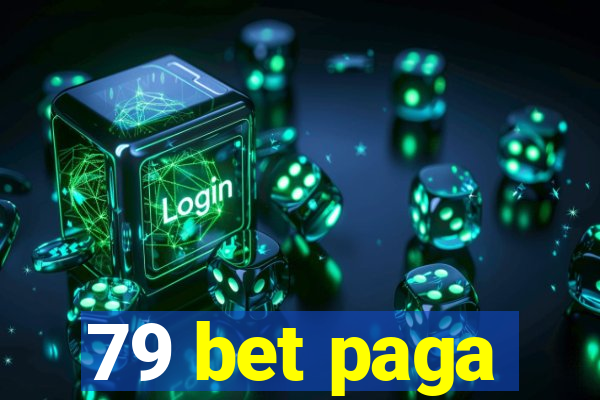 79 bet paga