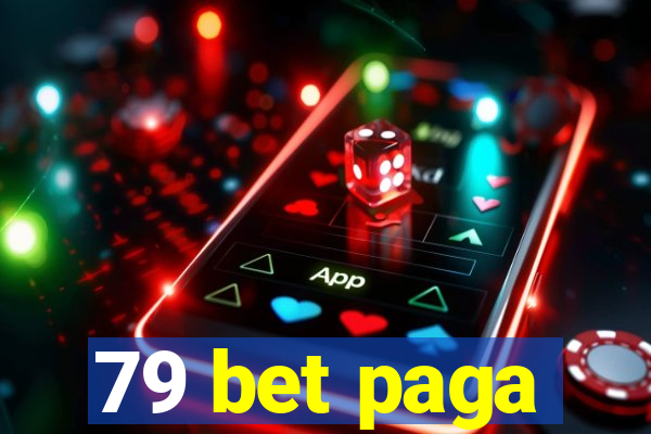 79 bet paga