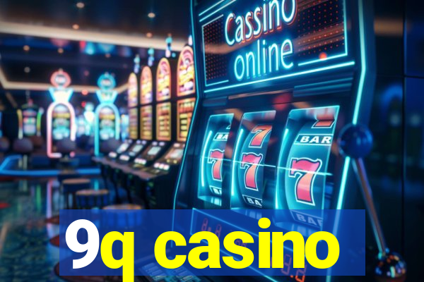 9q casino