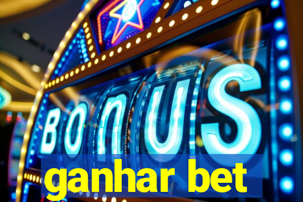 ganhar bet