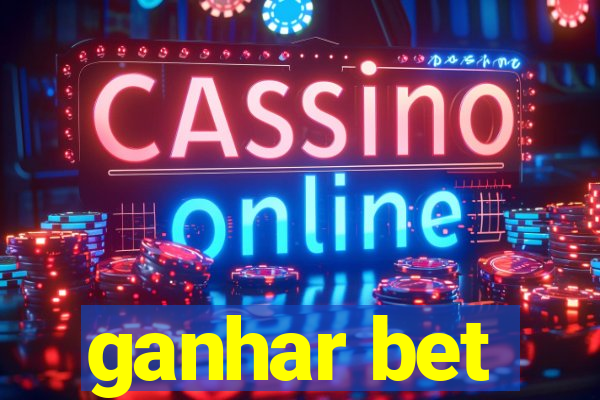 ganhar bet