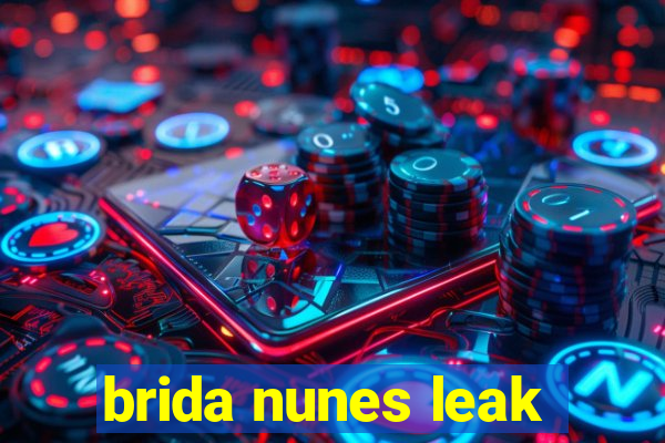 brida nunes leak