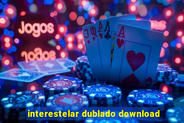 interestelar dublado download