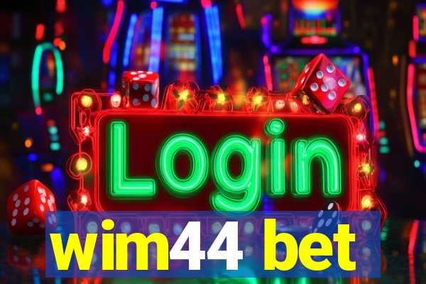 wim44 bet