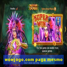 wowjogo.com paga mesmo