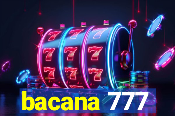 bacana 777