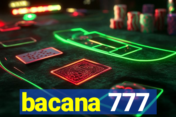 bacana 777