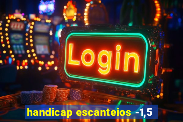 handicap escanteios -1,5