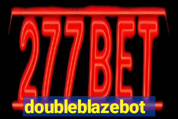 doubleblazebot