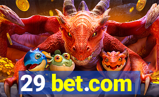 29 bet.com