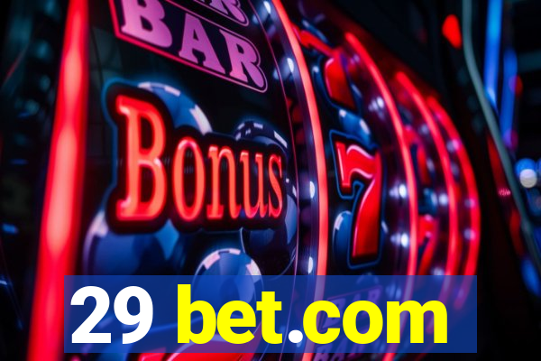 29 bet.com