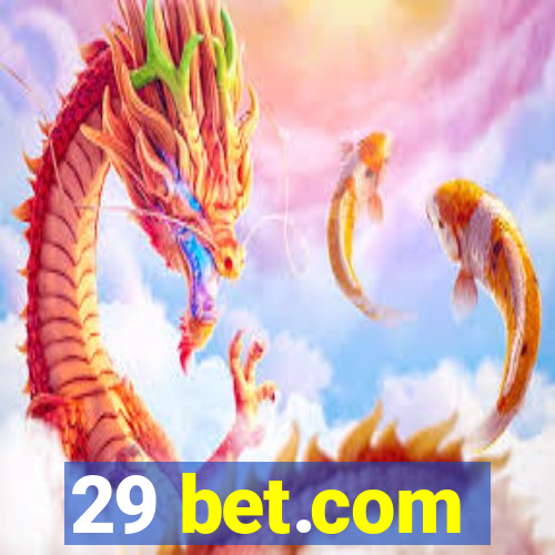 29 bet.com