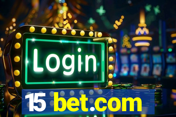 15 bet.com