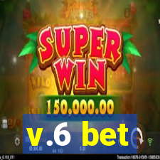 v.6 bet