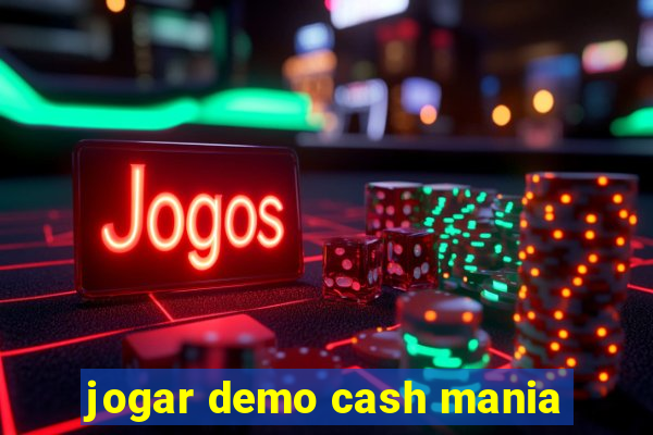 jogar demo cash mania