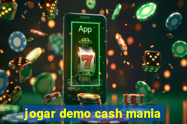 jogar demo cash mania